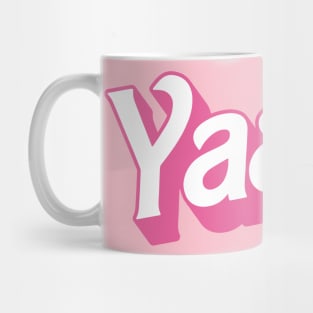 Yaaas Mug